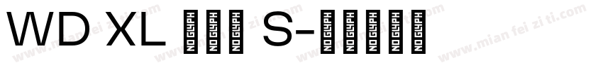 WD XL 滑油字 S字体转换